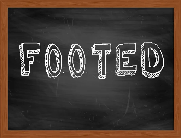 FOOTED  hand writing text on black chalkboard — Stock Photo, Image