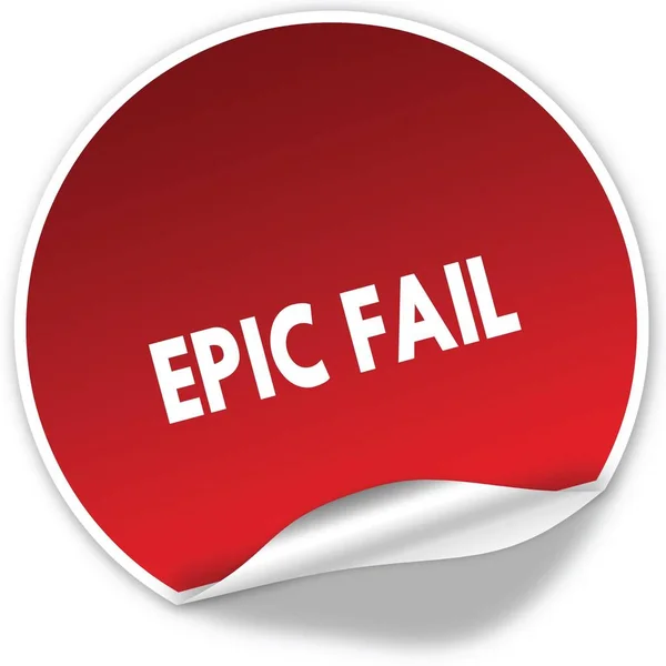 Epic Fail tekst op realistische rode sticker op witte achtergrond. — Stockfoto