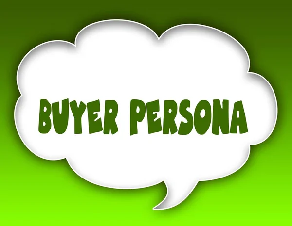 BUYER PERSONA message on speech cloud graphic. Green background.