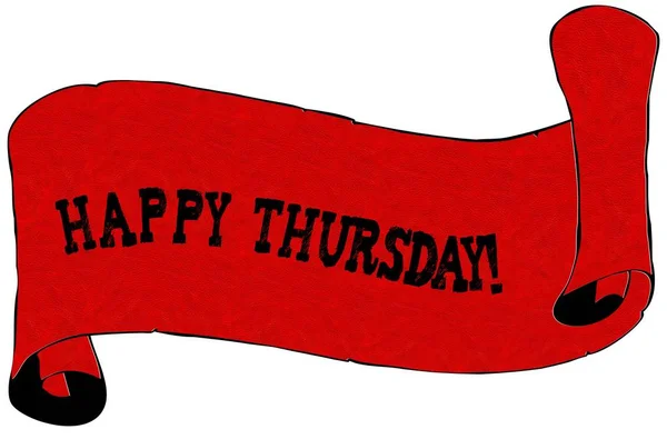 Red scroll paper with HAPPY THURSDAY   text. — Stock Photo, Image