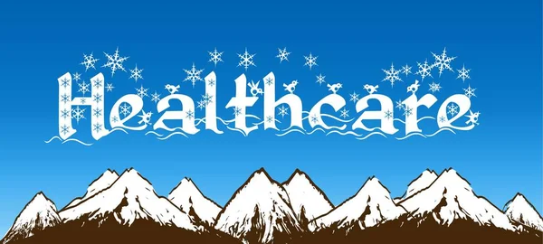 HEALTHCARE written with snowflakes on blue sky and snowy mountains background. — Stock Photo, Image