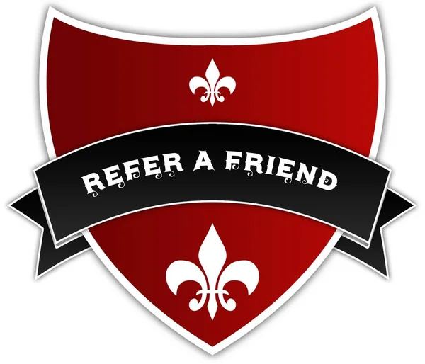 REFER A FRIEND on black ribbon above red shield.