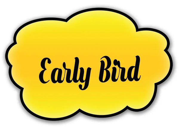 EARLY BIRD handwritten on yellow cloud with white background