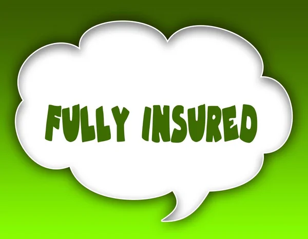 FULLY INSURED message on speech cloud graphic. Green background. — Stock Photo, Image