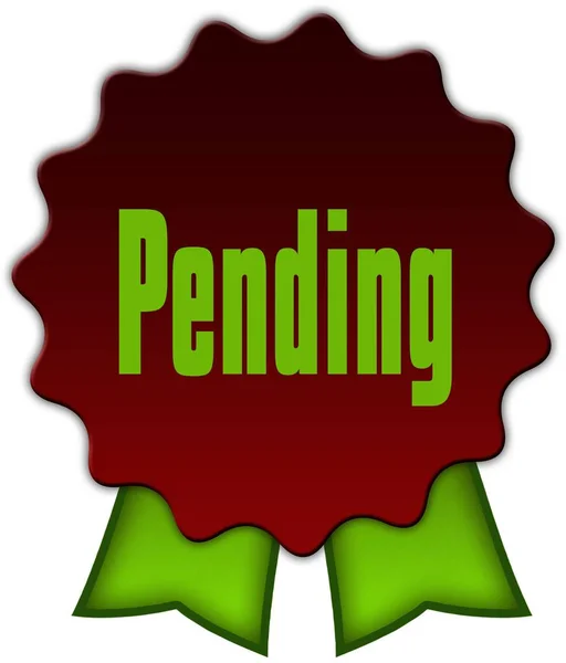 PENDING on red seal with green ribbons.