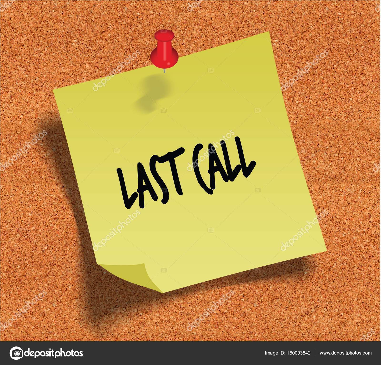 LAST CALL handwritten on yellow sticky paper note over