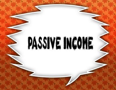 Pasif gelir metin ile konuşma balonu. Çiçekli duvar kağıdı arka plan.