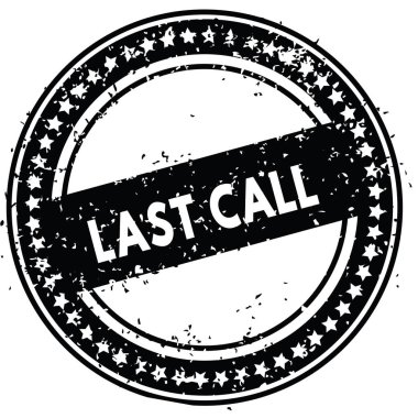 Siyah Last Call sıkıntılı lastik damgası doku ile.