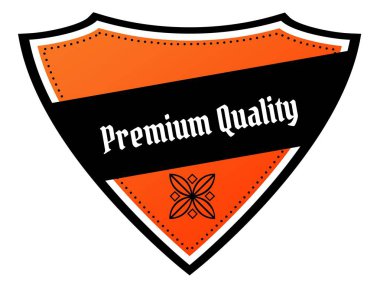 Premium Kalite metin ile turuncu ve siyah kalkan.
