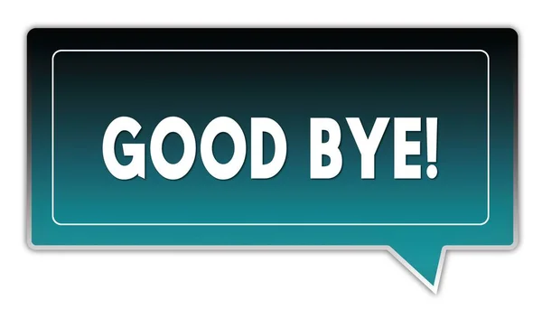 GOOD BYE   on turquoise to black gradient square speech bubble. — Stock Photo, Image