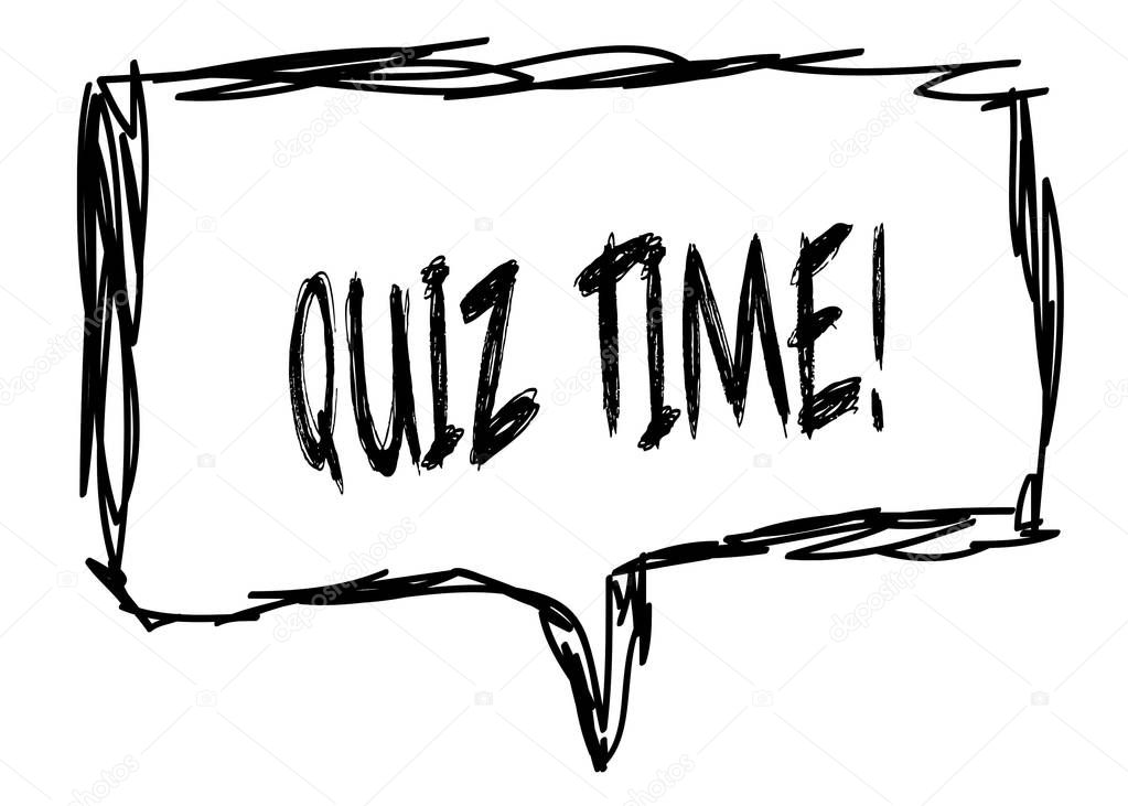 QUIZ TIME   on a pencil sketched sign.