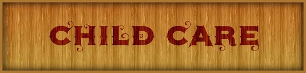 Vintage font text CHILD CARE on square wood panel background.