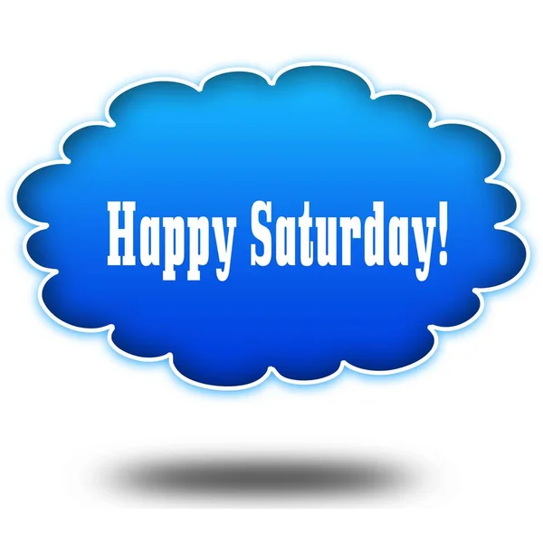 HAPPY SATURDAY   text message on hovering blue cloud. — Stock Photo, Image