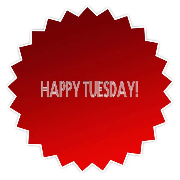 HAPPY TUESDAY   on red sticker label. — Stock Photo, Image