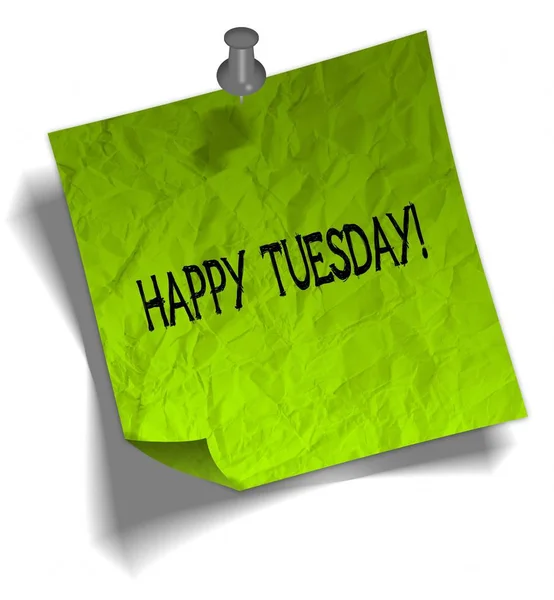 Green note paper with HAPPY TUESDAY   message and push pin illustration. — Stock Photo, Image