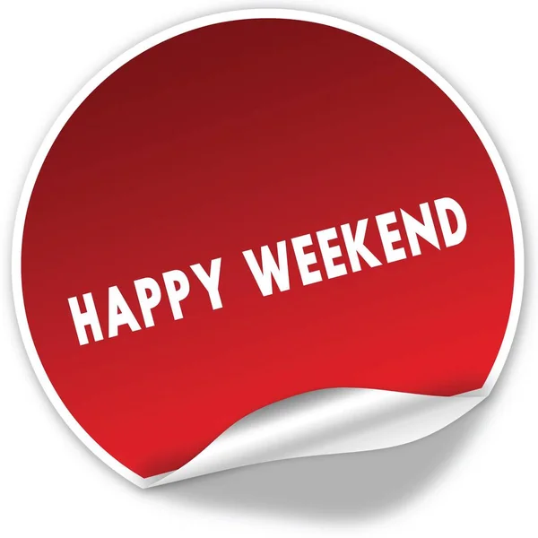 HAPPY WEEKEND text on realistic red sticker on white background.