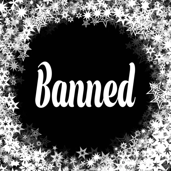 BANNED on black background with different white stars frame. — Stock Photo, Image