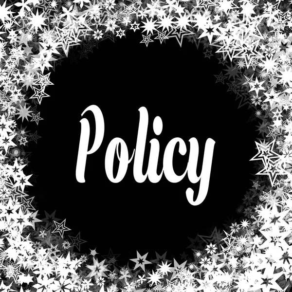 POLICY on black background with different white stars frame.