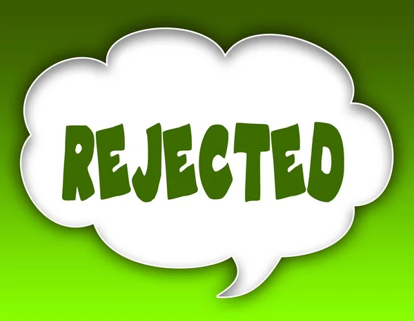 REJECTED message on speech cloud graphic. Green background.