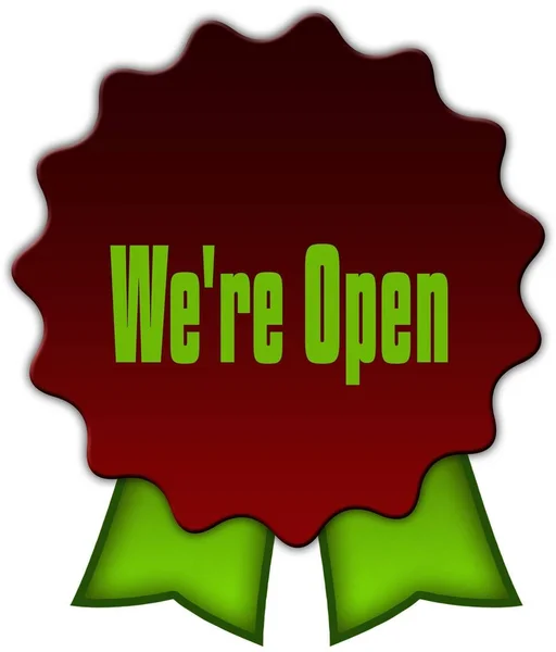 WE ARE OPEN on red seal with green ribbons.