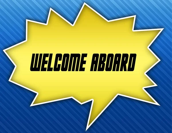 Bright yellow speech bubble with WELCOME ABOARD message. Blue striped background.