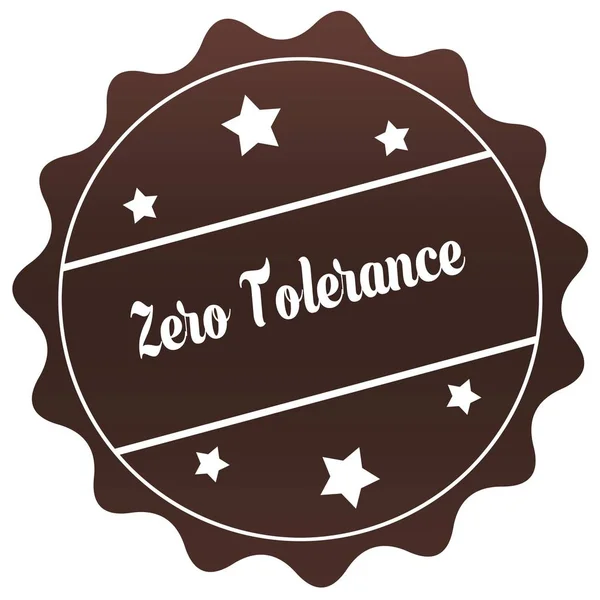 Brown ZERO TOLERANCE stamp on white background.