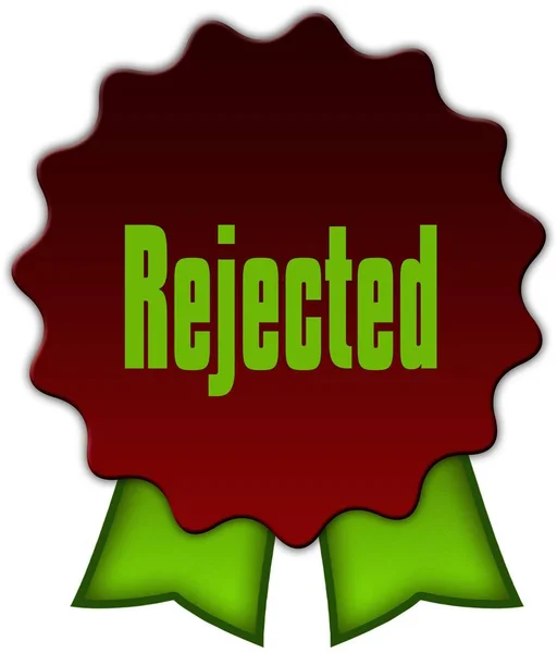 REJECTED on red seal with green ribbons.