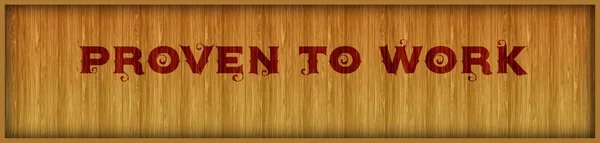 Vintage font text PROVEN TO WORK on square wood panel background