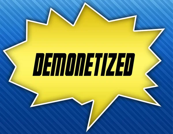 Bright yellow speech bubble with DEMONETIZED message. Blue striped background.