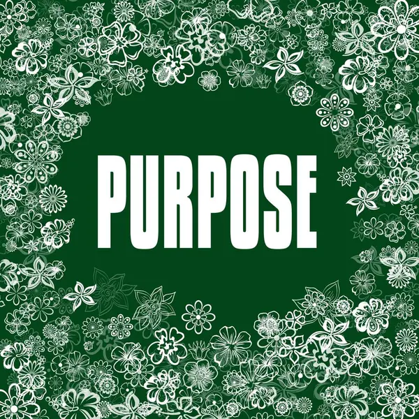 PURPOSE on green banner with flowers. — Stock Photo, Image