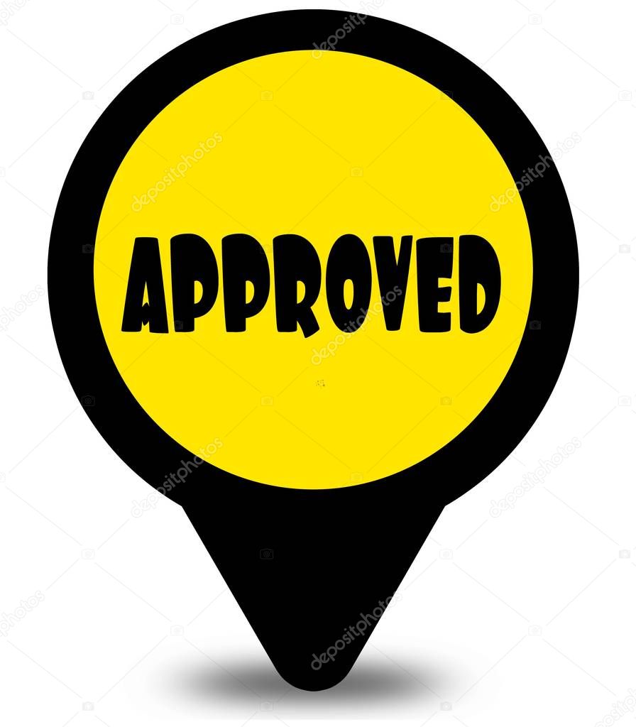 Yellow location pointer design with APPROVED text message. Illustration