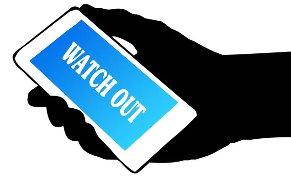 Hand siluett håller telefonen med Watch Out text. — Stockfoto