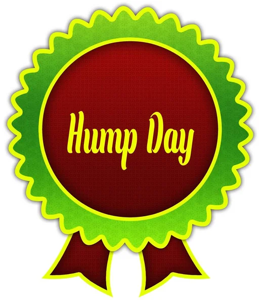 HUMP DAY sur badge rond rouge et vert . — Photo