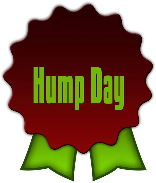 HUMP DAY on red seal with green ribbons.