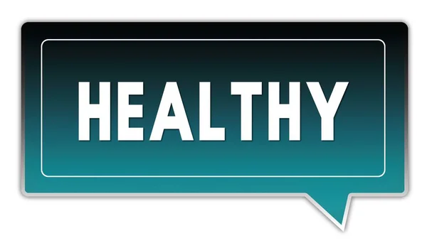 HEALTHY on turquoise to black gradient square speech bubble. — Stock Photo, Image