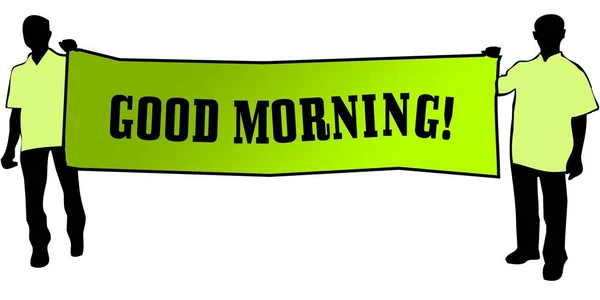 Goede morgen op een groene spandoek gedragen door twee mannen. — Stockfoto