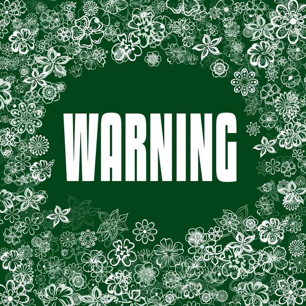 WARNING on green banner with flowers. — Stock Photo, Image