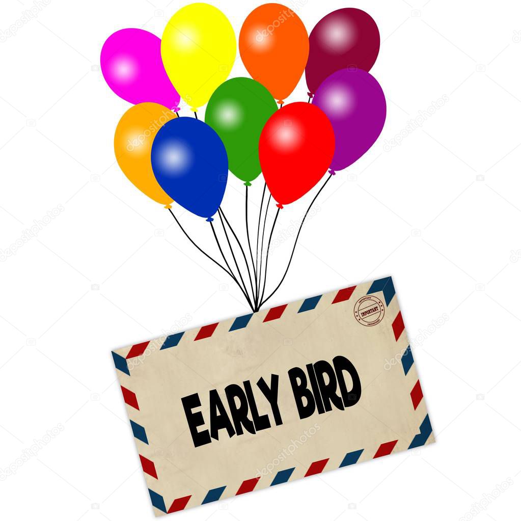 EARLY BIRD on envelope pulled by coloured balloons isolated on white background