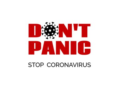 Panik yapmayın. Koronavirüsü durdurun. Vektör pankartı, epidemik covid-19 önleme posteri
