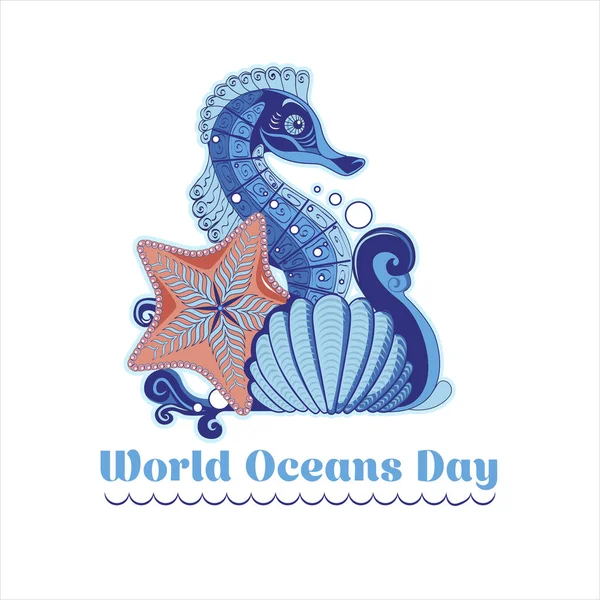 Αφίσα στο στυλ του χειροποίητα με ένα κύμα, Ιππόκαμπος, αστερίες και ένα κέλυφος για την παγκόσμια ημέρα ωκεανών — Διανυσματικό Αρχείο