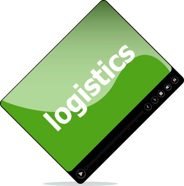 Video player for web, logistics word on it — Stock Photo, Image