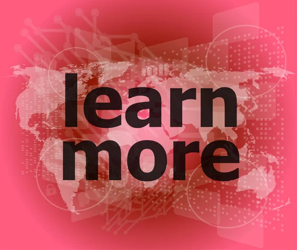 Educação e conceito de aprendizagem: palavras Saiba mais na tela digital de negócios — Fotografia de Stock