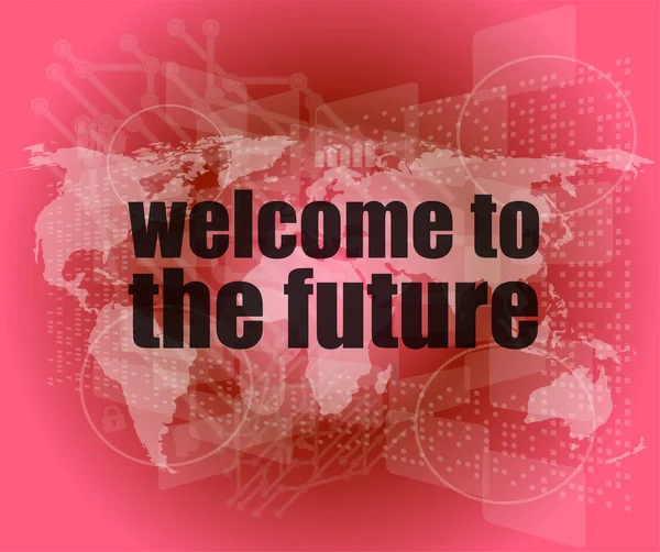 Tidskoncept: ord Välkommen till framtiden på digital skärm, 3D — Stockfoto