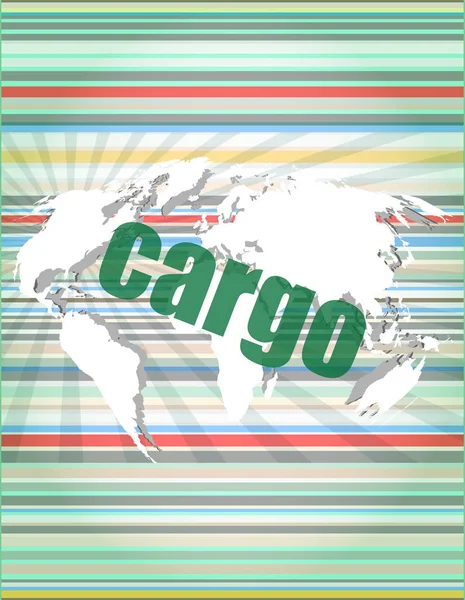 Cargo word on touch screen, modern virtual technology background — Stock Photo, Image