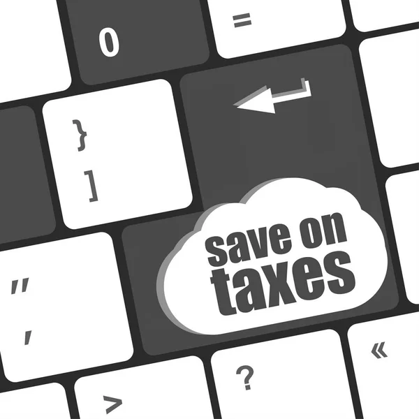 Ahorrar en impuestos palabra en la tecla del teclado portátil, concepto de negocio — Foto de Stock