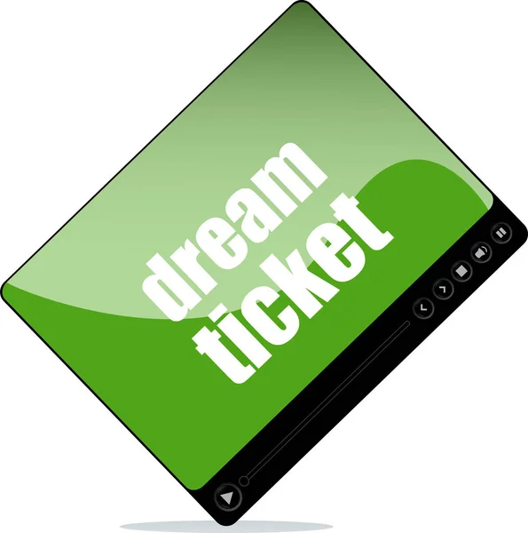 Video media player for web with dream tickets words — Stock Photo, Image