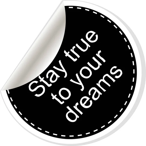 Будь верен своим мечтам. Quote, comma, note, message, blank, template, text, bulleted, tags and comments. Окно диалога . — стоковое фото