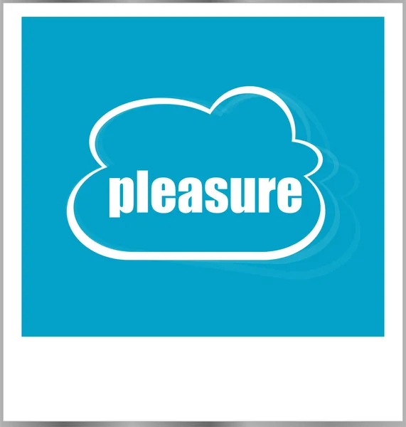 Pleasure word business concept, photo frame isolated on white — Stock Photo, Image