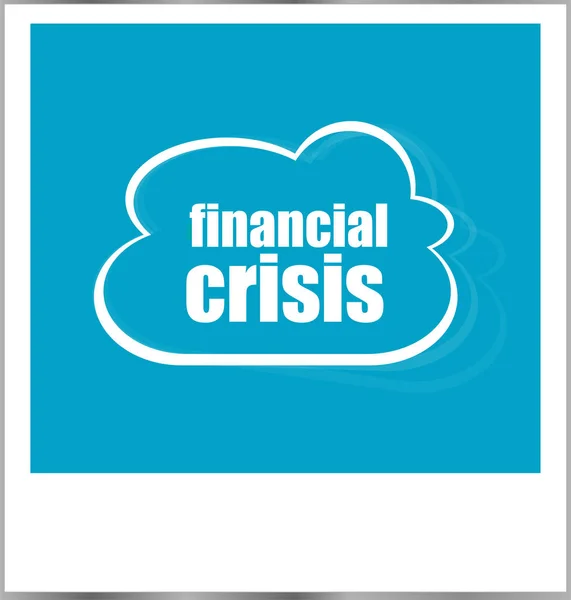 Mot crise financière concept d'entreprise, cadre photo isolé sur blanc — Photo