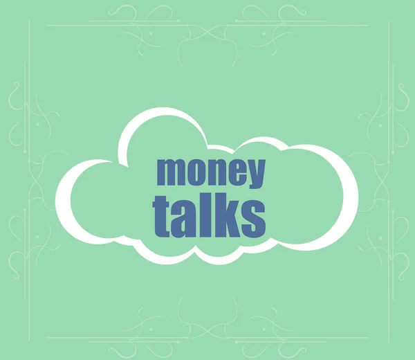 Text Money talks. Business concept . Abstract cloud containing words related to leadership — Stock Photo, Image